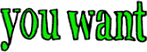 willst Du